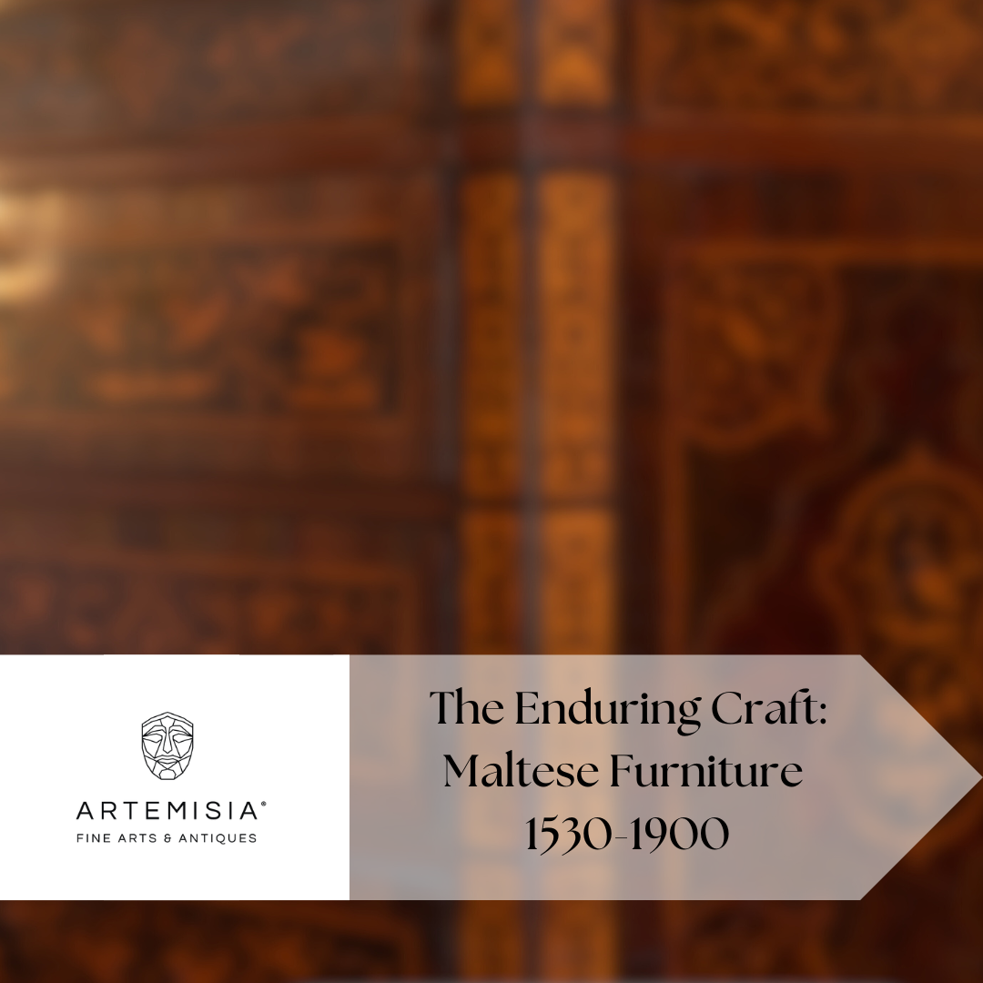 The Enduring Craft: Maltese Furniture 1530-1900 🇲🇹